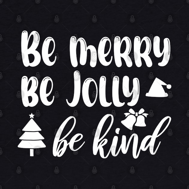 Be Merry Be Jolly Be Kind Merry Christmas Students Teacher Xmas Pjs by chidadesign